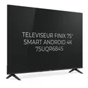 Televiseur Finix 75" Smart Android 4K 75UQR684S thumbnail 2